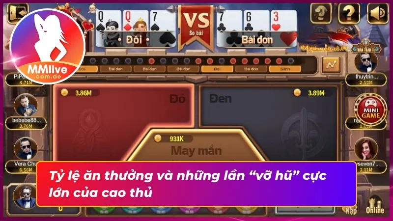 Đại Chiến Đỏ Đen MMLIVE: Vũ Trụ Nổ Hũ Nảy Lửa Kịch Tính 4 Tỷ lệ thắng thưởng cao và các lần “vỡ hũ” khó quên trong Đại chiến đỏ đen