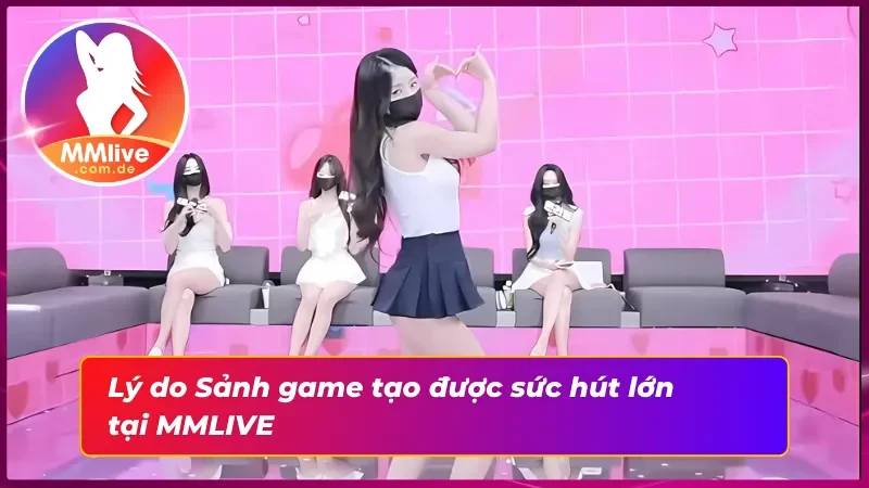 Sảnh Game MMLIVE: Thiên Đường Giải Trí Tuyệt Đối Chất Lượng 5 Sảnh game hút khách với vô số siêu phẩm cá cược