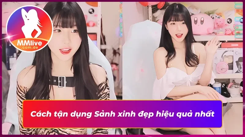 Sảnh Xinh Đẹp MMLIVE: Trải Nghiệm Cá Cược Bùng Nổ Visual 6 Tận hưởng trọn vẹn trải nghiệm tại Sảnh xinh đẹp