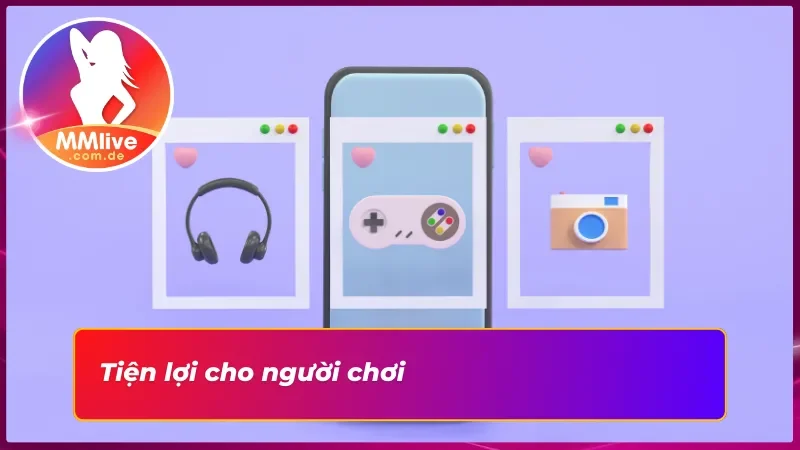 Hướng Dẫn Cho Hội Viên Cách Để Tải App MMLIVE Cực Kỳ Đơn Giản 3 Tải app MMLIVE thuận tiện cho hội viên tham gia